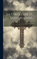 La Théologie Du Saint Rosaire... 1273782925 Book Cover