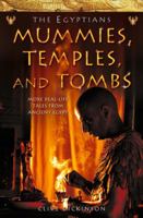 The Egyptians: Mummies, Temples and Tombs: More Real-Life Tales from Ancient Egypt (Ancient Egyptians) 0007153783 Book Cover