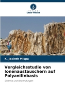 Vergleichsstudie von Ionenaustauschern auf Polyanilinbasis (German Edition) 6209592570 Book Cover