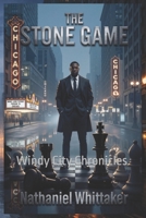 The Stone Game: Windy City Chronicles B0GRVFQ81K Book Cover