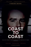 Coast to Coast: The Life, Crimes, and Twenty-Year Killing Campaign of Tommy Lynn Sells B0H6ZDKBTR Book Cover