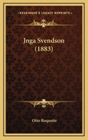 Jnga Svendson (1883) 1166595102 Book Cover