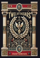 The Twelve Caesars (Collector's Edition) (Laminated Hardback with Jacket) 1998667596 Book Cover