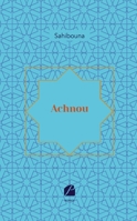 Achnou (French Edition) 2754754547 Book Cover