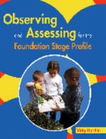 Observing and Assessing for the Foundation Stage Profile 0340812125 Book Cover