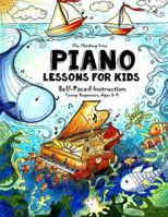 Piano Lessons for Kids: The Thinking Tree - Self-Paced Instruction - Young Beginners, Ages 5-9 1724987801 Book Cover