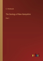 The Geology of New Hampshire: Part I 3368826425 Book Cover