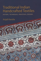 Traditional Indian Handcrafted Textile Vols I & II: History, Techniques, Processes, and Designs 9385285483 Book Cover