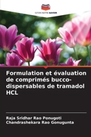 Formulation et évaluation de comprimés bucco-dispersables de tramadol HCL 6209435386 Book Cover