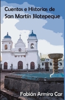Cuentos e historias de San Martín Jilotepeque 992976111X Book Cover