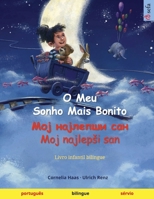 O Meu Sonho Mais Bonito – ??? ???????? ??? · Moj najlepši san (português – sérvio): Livro infantil bilingue (Portuguese Edition) 3739946423 Book Cover
