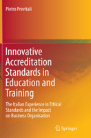 Innovative Accreditation Standards in Education and Training: The Italian Experience in Ethical Standards and the Impact on Business Organisation 3319169157 Book Cover