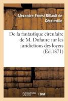 De la fantastique circulaire de M. Dufaure sur les juridictions des loyers 201302617X Book Cover