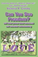 Can You See Freedom? : And Other Poems about Interracial and Interfaith Understanding 1735123838 Book Cover