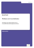Wellness als Geschaftsidee 3832467149 Book Cover