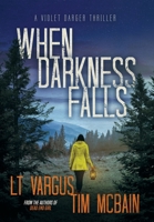 When Darkness Falls 1954203101 Book Cover