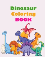 dinosaur coloring book: dinosaur coloring book for kids B08H57YZ3N Book Cover