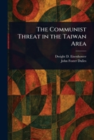The Communist Threat in the Taiwan Area 1023086166 Book Cover
