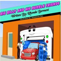 Big Billy and His Bubble Friends 1544220448 Book Cover