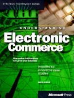 Understanding Electronic Commerce (Strategic Technology Series) 1572315601 Book Cover