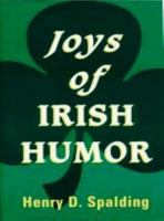 Joys of Irish Humor 0824603958 Book Cover