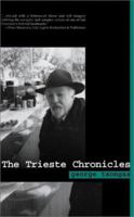 The Trieste Chronicles (Donald S. Ellis Books) 0887394841 Book Cover