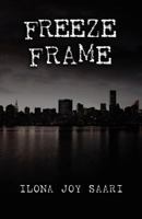 Freeze Frame 1466392150 Book Cover