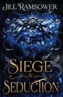 Siege and Seduction 1957398175 Book Cover