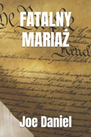 FATALNY MARIAZ (Polish Edition) B0DVZ3S5DR Book Cover