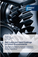 Self-Lubricant Hard Coatings for Harsh Environments 620552256X Book Cover