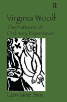 Virginia Woolf: The Patterns of Ordinary Experience 0754666573 Book Cover