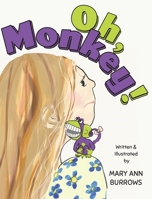 Oh, Monkey 152555901X Book Cover