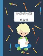 Primary Composition Notebook: A Blue Primary Composition Book For Boys Grades K-2 Featuring Handwriting Lines - Gifts For Boys Who Love Art - Blonde Boy Gift 1079548025 Book Cover