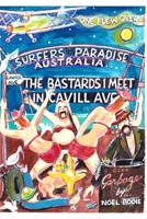 The Bastards I meet in Cavill Ave.[second edition] 1006036288 Book Cover