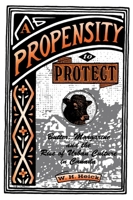The Propensity to Protect 0889209944 Book Cover