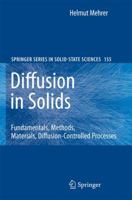 Diffusion in Solids: Fundamentals, Methods, Materials, Diffusion-Controlled Processes 3642090702 Book Cover