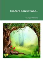 Giocare con le fiabe... 0244183538 Book Cover