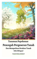 Tanaman Pepohonan Pencegah Pergeseran Tanah Dan Memperkuat Struktur Tanah Edisi Bilingual 9793335246 Book Cover