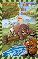 Beaver Berry and the Precious Secrets: Nos. 8-21 3949911219 Book Cover