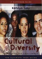 Cultural Diversity: Conflicts And Challenges-the Ultimate Teen Guide (It Happened to Me) 0810848058 Book Cover
