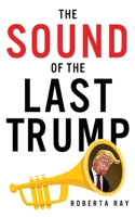 The Sound of the Last Trump 194434893X Book Cover
