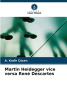 Martin Heidegger vice versa René Descartes B0CH28R4GV Book Cover