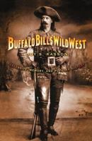 Buffalo Bill's Wild West: Celebrity, Memory, and Popular History 0809032449 Book Cover