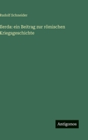 Ilerda: Ein Beitrag Zur R�mischen Kriegsgeschichte 3743679523 Book Cover
