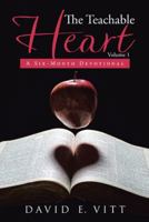 The Teachable Heart: A Six-Month Devotional 1512772739 Book Cover