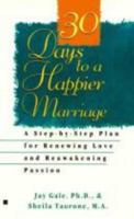 30 Days to a Happier Marriage 0681414715 Book Cover