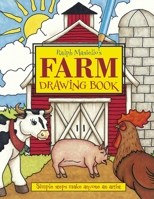 Ralph Masiello's Farm Drawing Book 1570915385 Book Cover