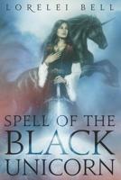 Spell of the Black Unicorn 482412753X Book Cover