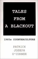 Tales From A Blackout : 1960s Counterculture 1929731000 Book Cover