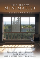 The Happy Minimalist 1436348625 Book Cover